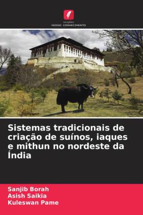 Sistemas tradicionais de criação de suínos, iaques e mithun no nordeste da Índia