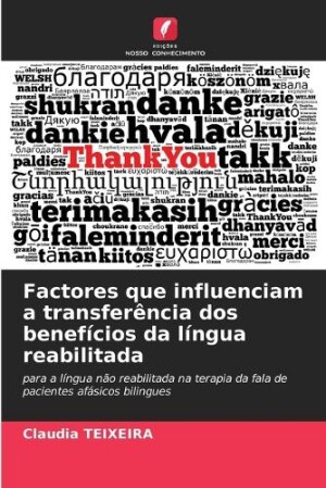 Factores que influenciam a transferência dos benefícios da língua reabilitada