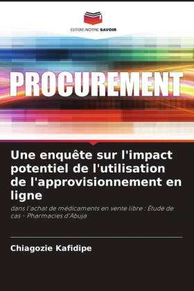 Une enquête sur l'impact potentiel de l'utilisation de l'approvisionnement en ligne