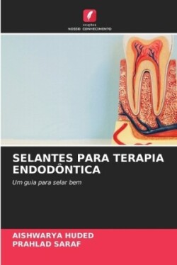 Selantes Para Terapia Endodôntica