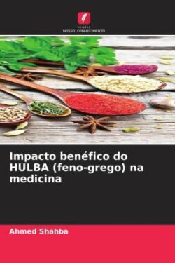 Impacto benéfico do HULBA (feno-grego) na medicina