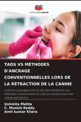 TADS VS MÉTHODES D'ANCRAGE CONVENTIONNELLES LORS DE LA RÉTRACTION DE LA CANINE