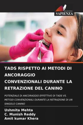 TADS RISPETTO AI METODI DI ANCORAGGIO CONVENZIONALI DURANTE LA RETRAZIONE DEL CANINO