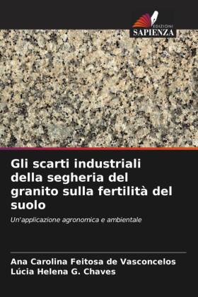 Gli scarti industriali della segheria del granito sulla fertilità del suolo