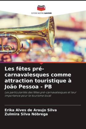 Les fêtes pré-carnavalesques comme attraction touristique à João Pessoa - PB