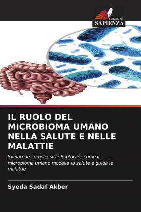 IL RUOLO DEL MICROBIOMA UMANO NELLA SALUTE E NELLE MALATTIE