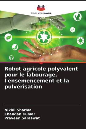 Robot agricole polyvalent pour le labourage, l'ensemencement et la pulvérisation