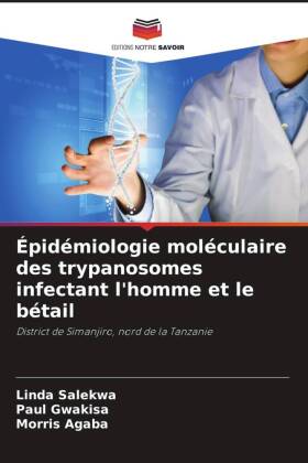 Épidémiologie moléculaire des trypanosomes infectant l'homme et le bétail