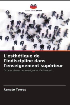 L'esthétique de l'indiscipline dans l'enseignement supérieur