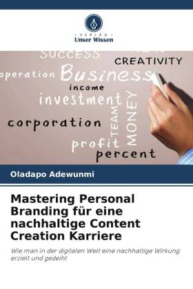 Mastering Personal Branding für eine nachhaltige Content Creation Karriere