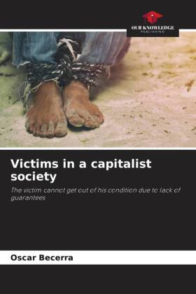 Victims in a capitalist society