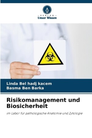 Risikomanagement und Biosicherheit