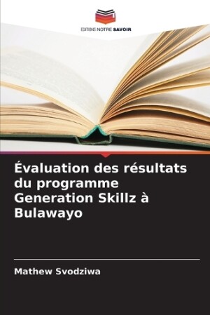 Évaluation des résultats du programme Generation Skillz à Bulawayo