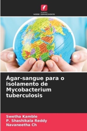 Ágar-sangue para o isolamento de Mycobacterium tuberculosis