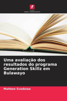 Uma avaliação dos resultados do programa Generation Skillz em Bulawayo