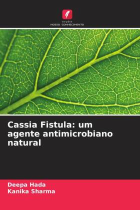 Cassia Fistula: um agente antimicrobiano natural