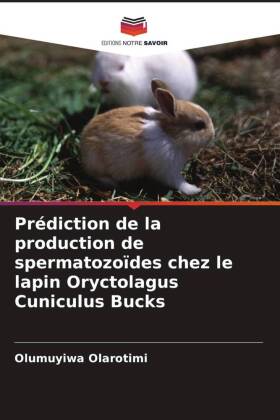 Prédiction de la production de spermatozoïdes chez le lapin Oryctolagus Cuniculus Bucks