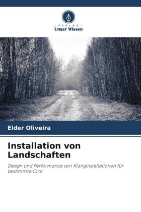 Installation von Landschaften