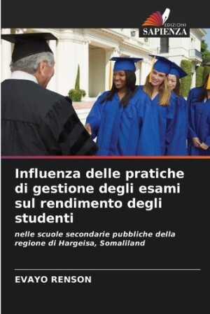 Influenza delle pratiche di gestione degli esami sul rendimento degli studenti