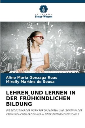 Lehren Und Lernen in Der Frühkindlichen Bildung