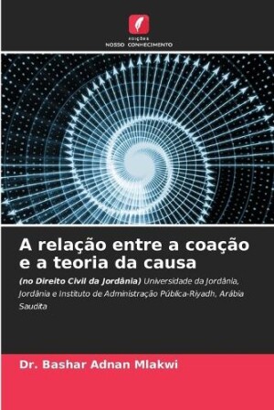 A relação entre a coação e a teoria da causa