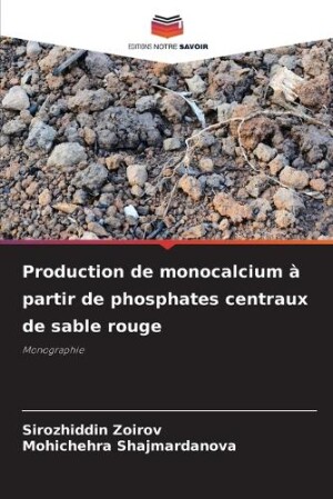 Production de monocalcium à partir de phosphates centraux de sable rouge