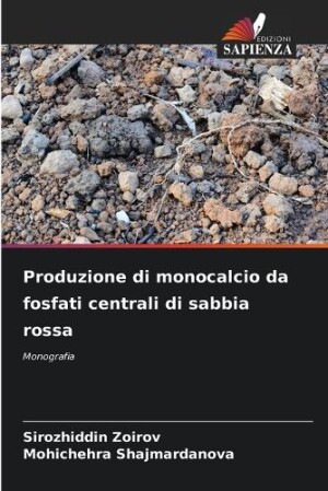 Produzione di monocalcio da fosfati centrali di sabbia rossa