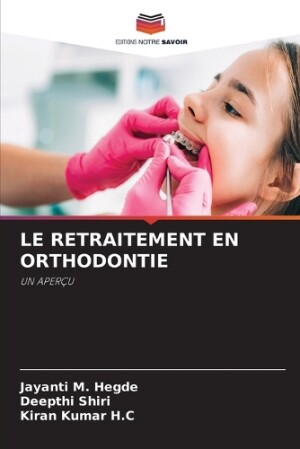 Retraitement En Orthodontie