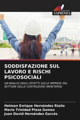 SODDISFAZIONE SUL LAVORO E RISCHI PSICOSOCIALI