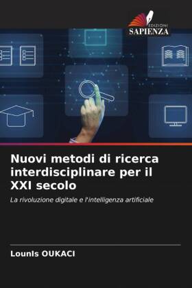 Nuovi metodi di ricerca interdisciplinare per il XXI secolo