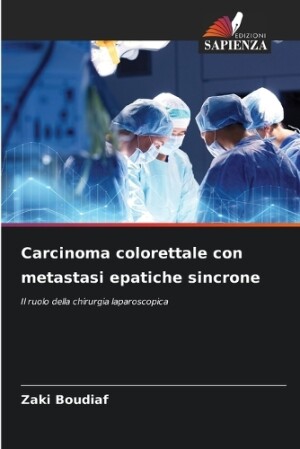 Carcinoma colorettale con metastasi epatiche sincrone