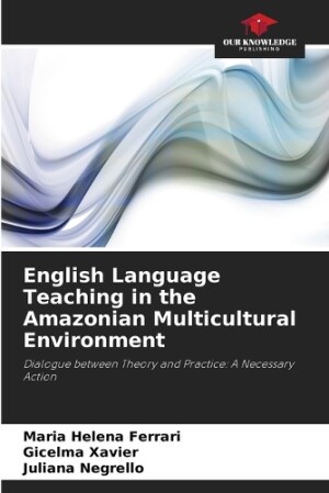 English Language Teaching in the Amazonian Multicultural Environment