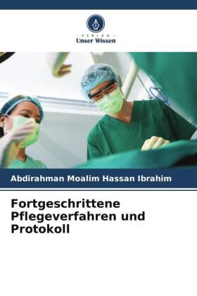 Fortgeschrittene Pflegeverfahren und Protokoll