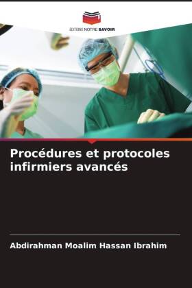 Procédures et protocoles infirmiers avancés