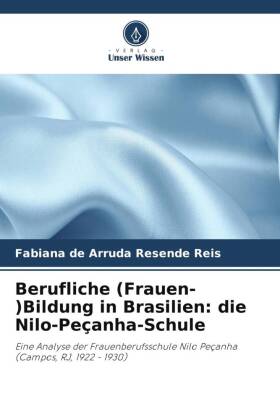 Berufliche (Frauen-)Bildung in Brasilien: die Nilo-Peçanha-Schule