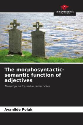 The morphosyntactic-semantic function of adjectives