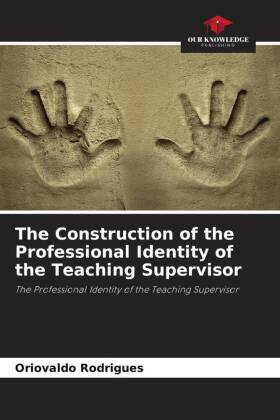 The Construction of the Professional Identity of the Teaching Supervisor