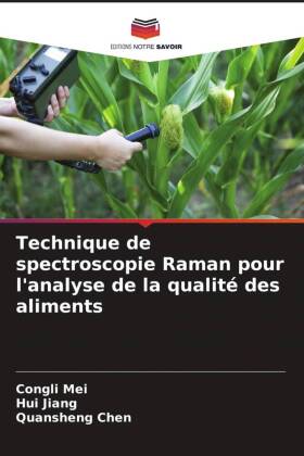 Technique de spectroscopie Raman pour l'analyse de la qualité des aliments