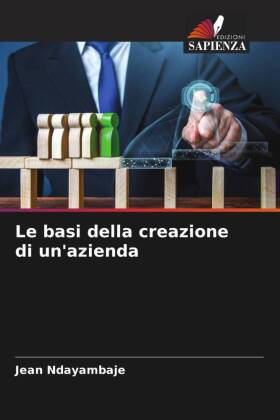 Le basi della creazione di un'azienda