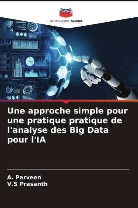 Une approche simple pour une pratique pratique de l'analyse des Big Data pour l'IA