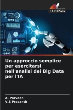 approccio semplice per esercitarsi nell'analisi dei Big Data per l'IA