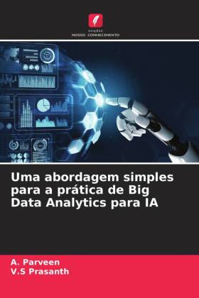 Uma abordagem simples para a prática de Big Data Analytics para IA