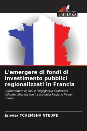 L'emergere di fondi di investimento pubblici regionalizzati in Francia