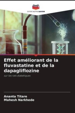 Effet améliorant de la fluvastatine et de la dapagliflozine