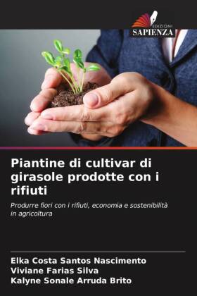 Piantine di cultivar di girasole prodotte con i rifiuti