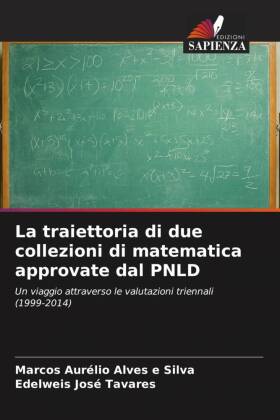 La traiettoria di due collezioni di matematica approvate dal PNLD