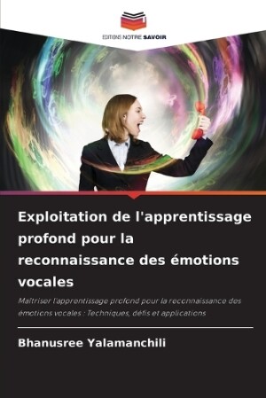 Exploitation de l'apprentissage profond pour la reconnaissance des émotions vocales