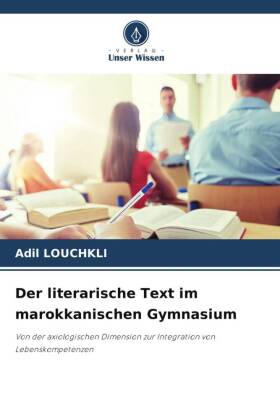 Der literarische Text im marokkanischen Gymnasium