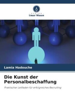 Die Kunst der Personalbeschaffung