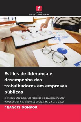 Estilos de liderança e desempenho dos trabalhadores em empresas públicas